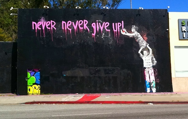 "Never give up!" "Never give up!"